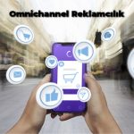 Omnichannel Reklamcılık